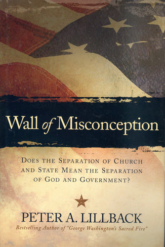 Wall of Misconception by Peter A. Lillback (New)