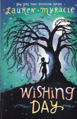 Wishing Day - By: Lauren Myracle.